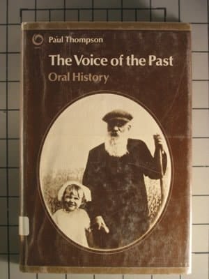 The voice of the past: Oral history