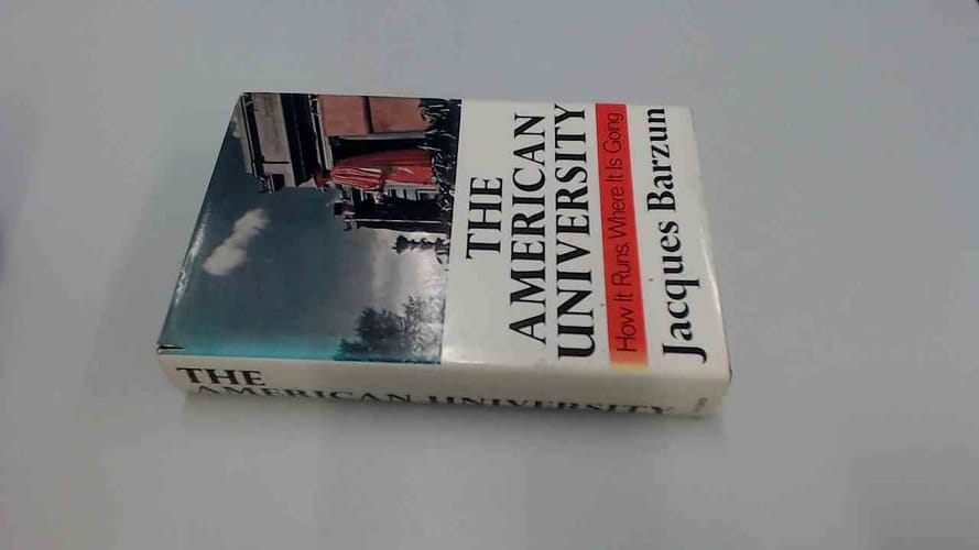 The American university: How it runs, where it is going