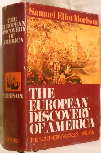The European Discovery of America the Southern Voyages 1492-1616