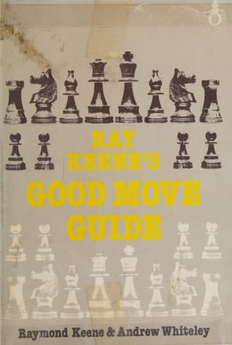 Ray Keene's Good Move Guide (Oxford Chess Books)