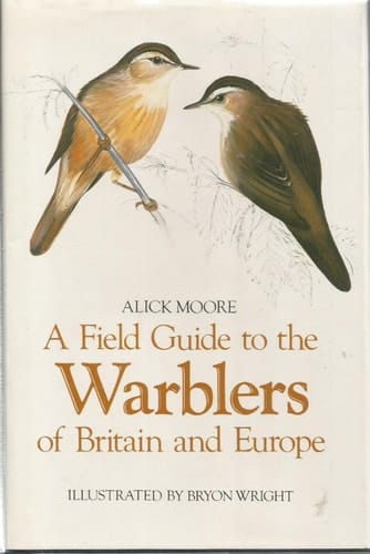A field guide to the warblers of Britain and Europe