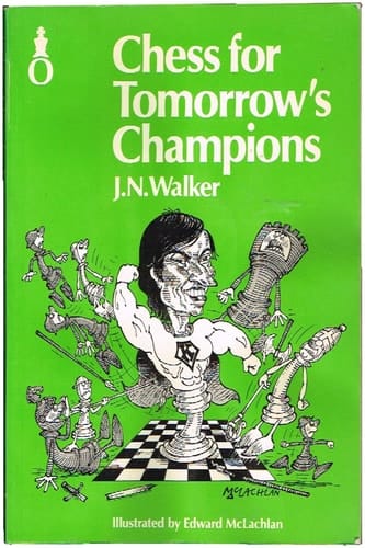 Chess for Tomorrow's Champions (Oxford Chess Books)