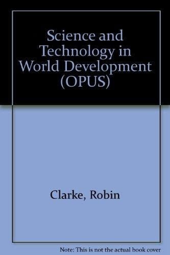 Science and Technology in World Development (O P U S)