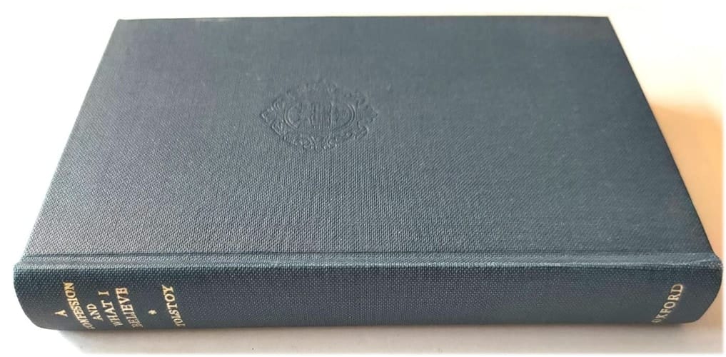 Leo Tolstoy: A Confession / The Gospel in Brief / What I Believe (World's Classics)