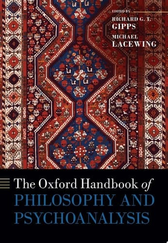 The Oxford Handbook of Philosophy and Psychoanalysis (Oxford Handbooks)