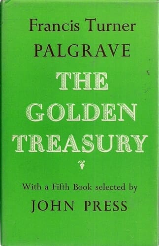 The Golden Treasury of the Best Songs and Lyrical Poems in the English Language