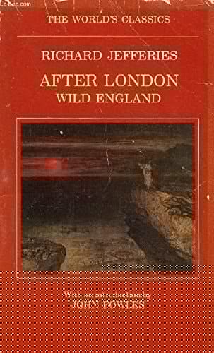 After London: Or, Wild England (The World's classics)