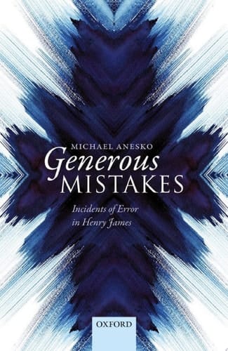 Generous Mistakes: Incidents of Error in Henry James