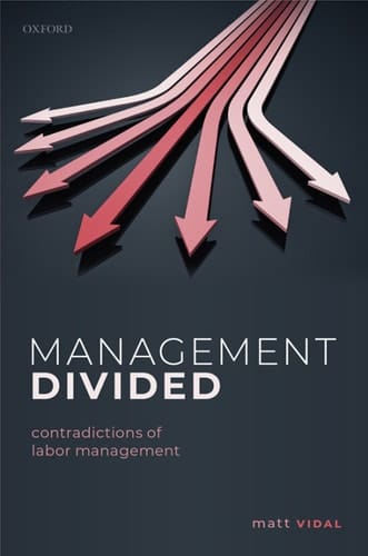 Management Divided: Contradictions of Labor Management