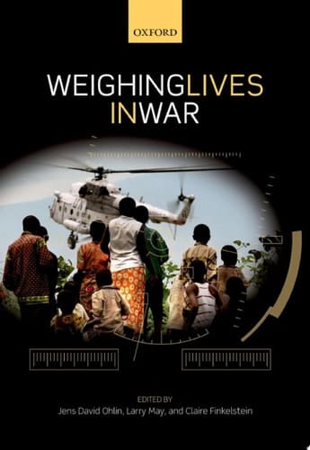 Weighing Lives in War (Ethics, National Security, and the Rule of Law)