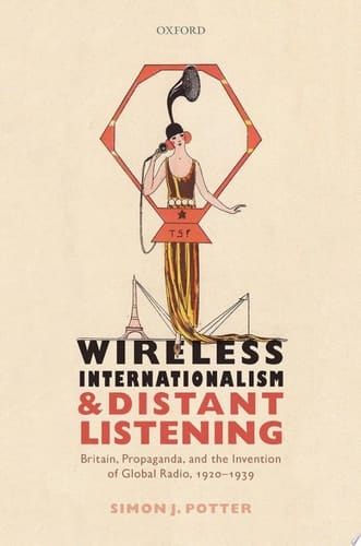 Wireless Internationalism And Distant Listening