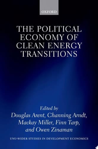 The Political Economy Of Clean Energy Transitions