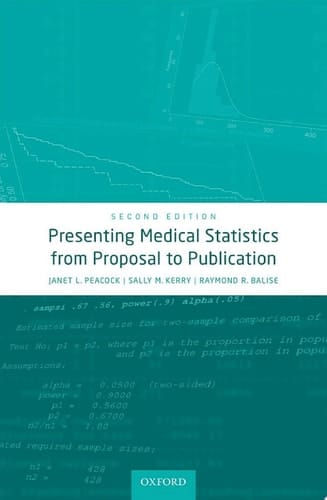 Presenting Medical Statistics from Proposal to Publication