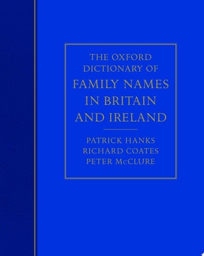 The Oxford Dictionary of Family Names in Britain and Ireland