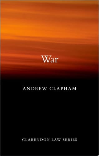 War (Clarendon Law Series)