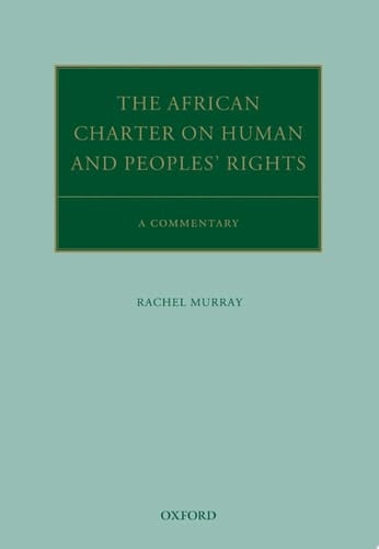 The African Charter on Human and Peoples' Rights: A Commentary (Oxford Commentaries on International Law)