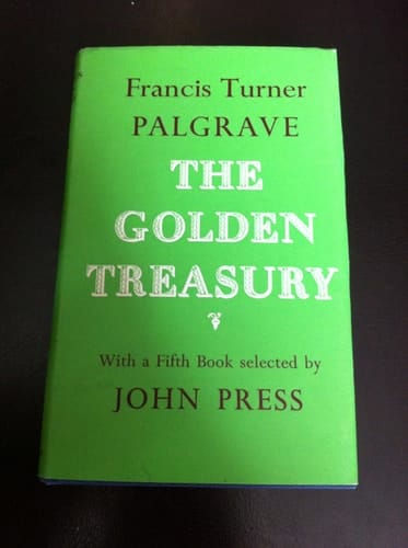 The Golden Treasury of the Best Songs and Lyrical Poems in the English Language