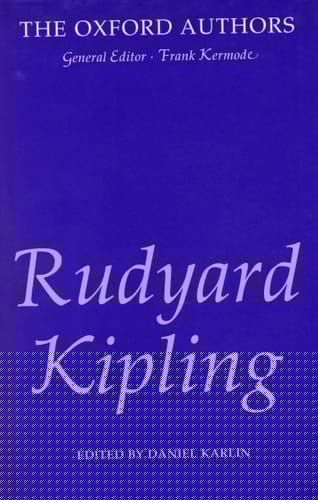Rudyard Kipling (The Oxford Authors)