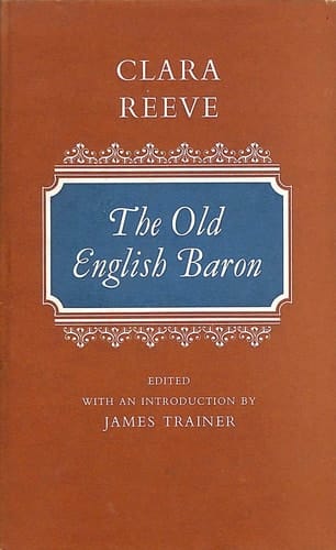 The Old English Baron (Oxford English Novels, No. 12)