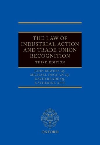 The Law of Industrial Action and Trade Union Recognition