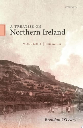 A Treatise On Northern Ireland, Volume I