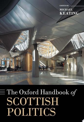 The Oxford Handbook Of Scottish Politics