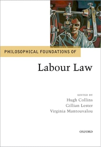 Philosophical Foundations Of Labour Law