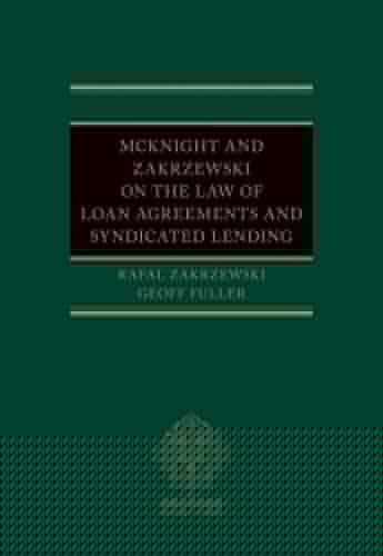 McKnight and Zakrzewski on The Law of Loan Agreements and Syndicated Lending