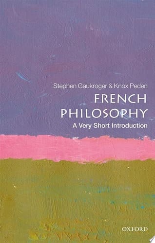 French Philosophy: A Very Short Introduction