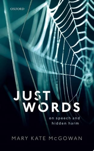 Just Words: On Speech and Hidden Harm