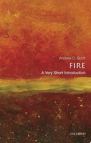 Fire: A Very Short Introduction (Very Short Introductions)