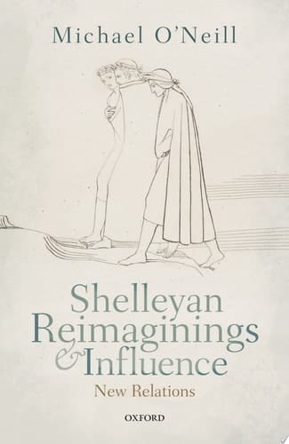Shelleyan Reimaginings And Influence