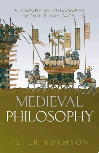 Medieval Philosophy: A history of philosophy without any gaps, Volume 4
