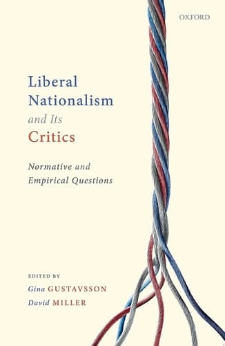 Liberal Nationalism and Its Critics: Normative and Empirical Questions