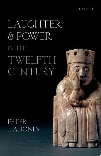 Laughter And Power In The Twelfth Century
