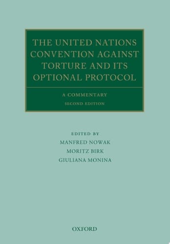 The United Nations Convention Against Torture And Its Optional Protocol
