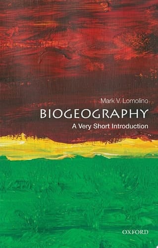 Biogeography: A Very Short Introduction (Very Short Introductions)
