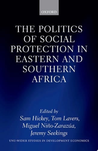 The Politics of Social Protection in Eastern and Southern Africa (WIDER Studies in Development Economics)