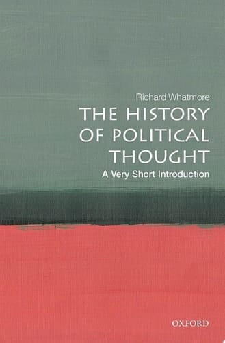 The History of Political Thought: A Very Short Introduction (Very Short Introductions)