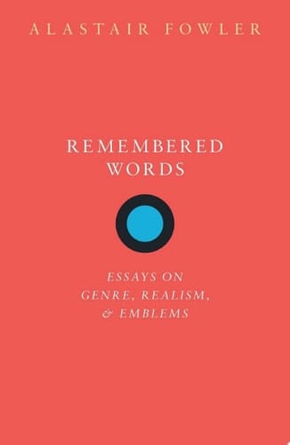 Remembered Words: Essays on Genre, Realism, and Emblems