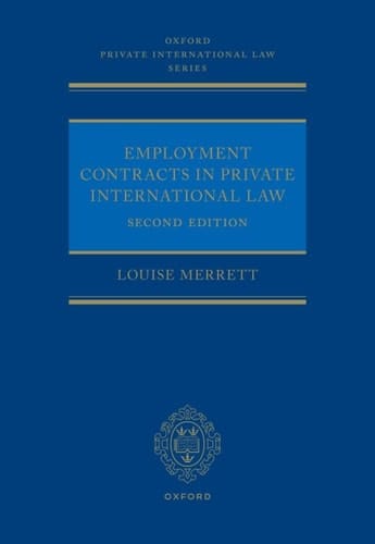 Employment Contracts and Private International Law (Oxford Private International Law Series)