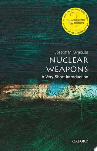 Nuclear Weapons: A Very Short Introduction