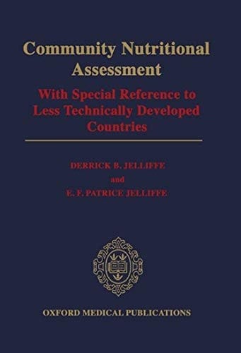 Community Nutritional Assessment: With Special Reference to Less Technically Developed Countries (Oxford Medical Publications)