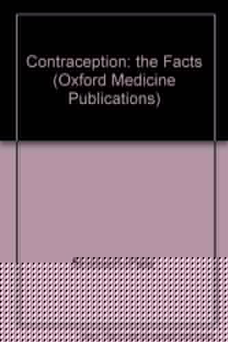 Contraception: The Facts (The Facts Series)
