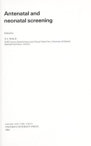Antenatal and Neonatal Screening (Oxford Medical Publications)