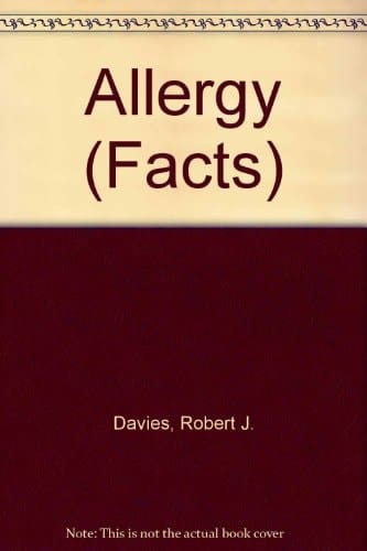 Allergy: The Facts (The Facts Series)