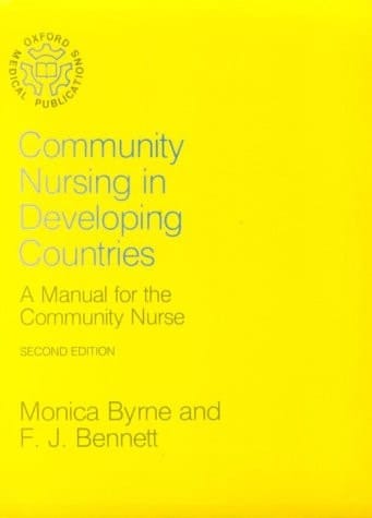 Community Medicine in Developing Countries: A Manual for the Community Nurse (Oxford Medical Publications)