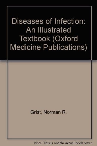 Diseases of Infection: An Illustrated Textbook