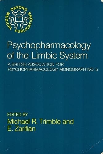 Psychopharmacology of the Limbic System (British Association for Psychopharmacology Monographs, 5)