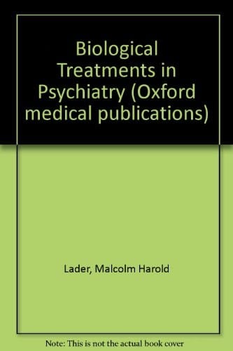 Biological Treatments in Psychiatry (Oxford Medical Publications)